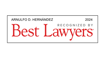 Arnulfo D. Hernández Recognized By Best Lawyers 2024